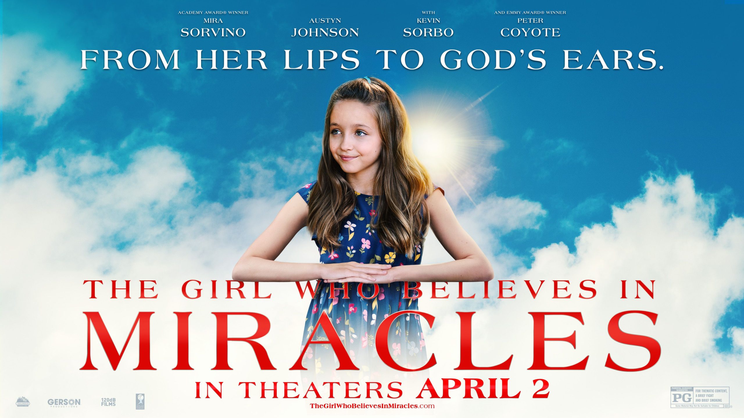 Faith Based Film The Girl Who Believes In Miracles Starring Austyn Johnson Gets April
