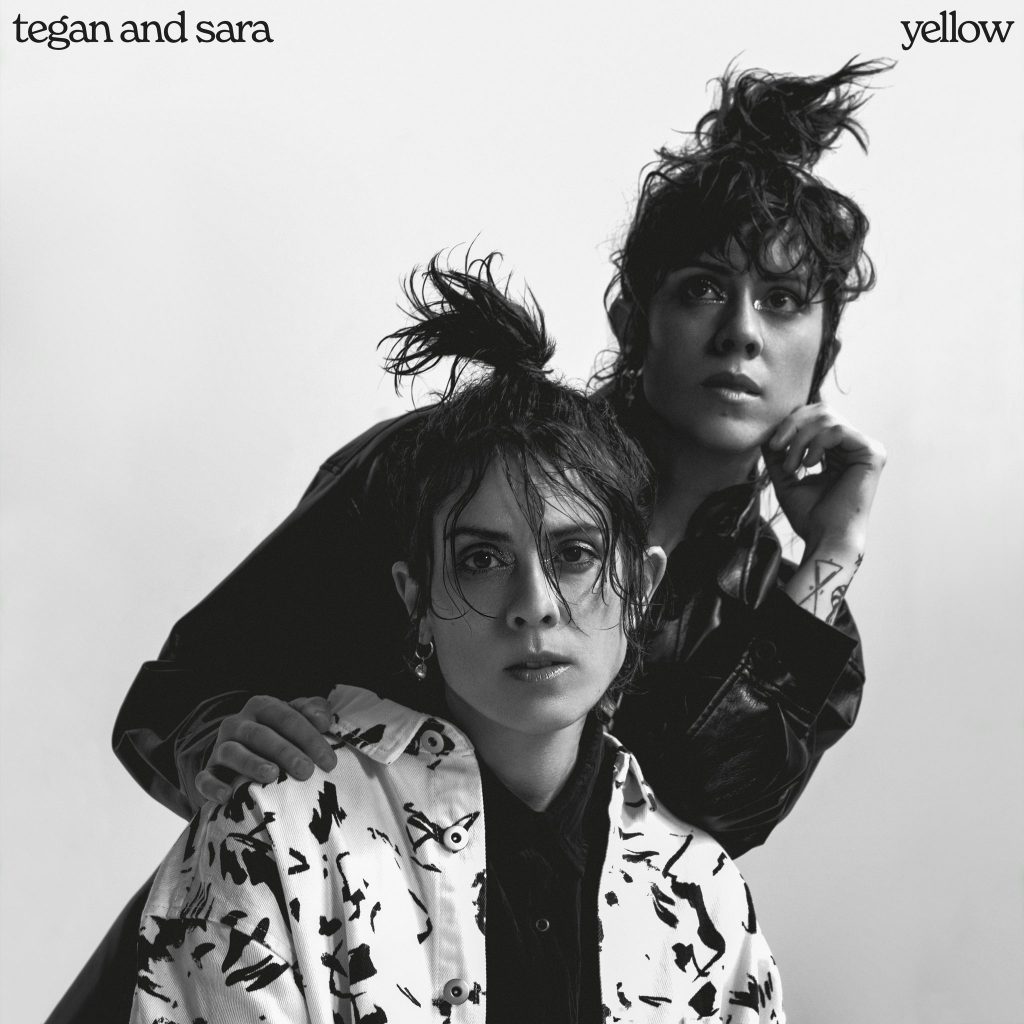 Tegan and Sara Yellow
