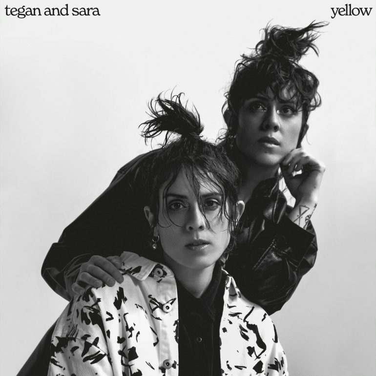 Tegan and Sara Yellow