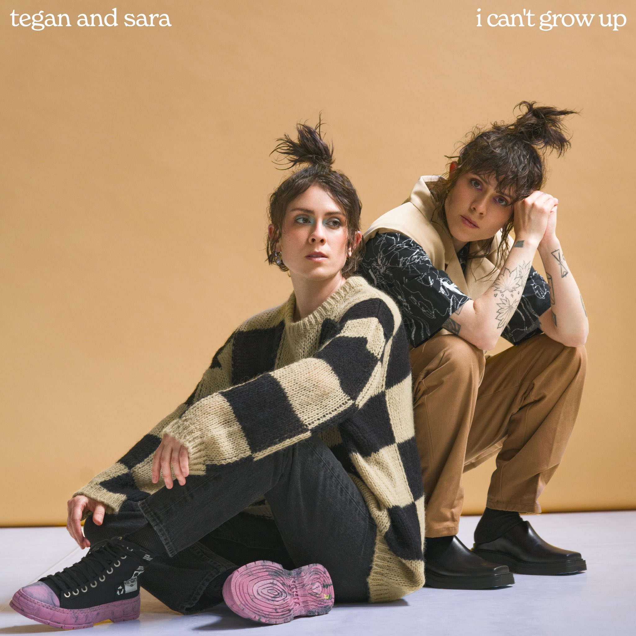Tegan and Sara I cant grow up