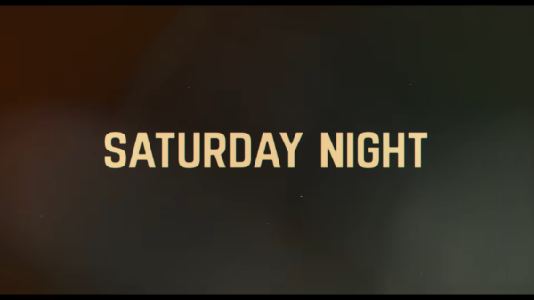 SATURDAY NIGHT New Trailer