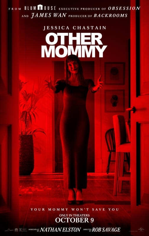 Official one-sheet poster for Other Mommy, showing Jessica Chastain as Other Mommy in a red-lit hallway, with the tagline "Your mommy won't save you" and the text "Only in theaters October 9".